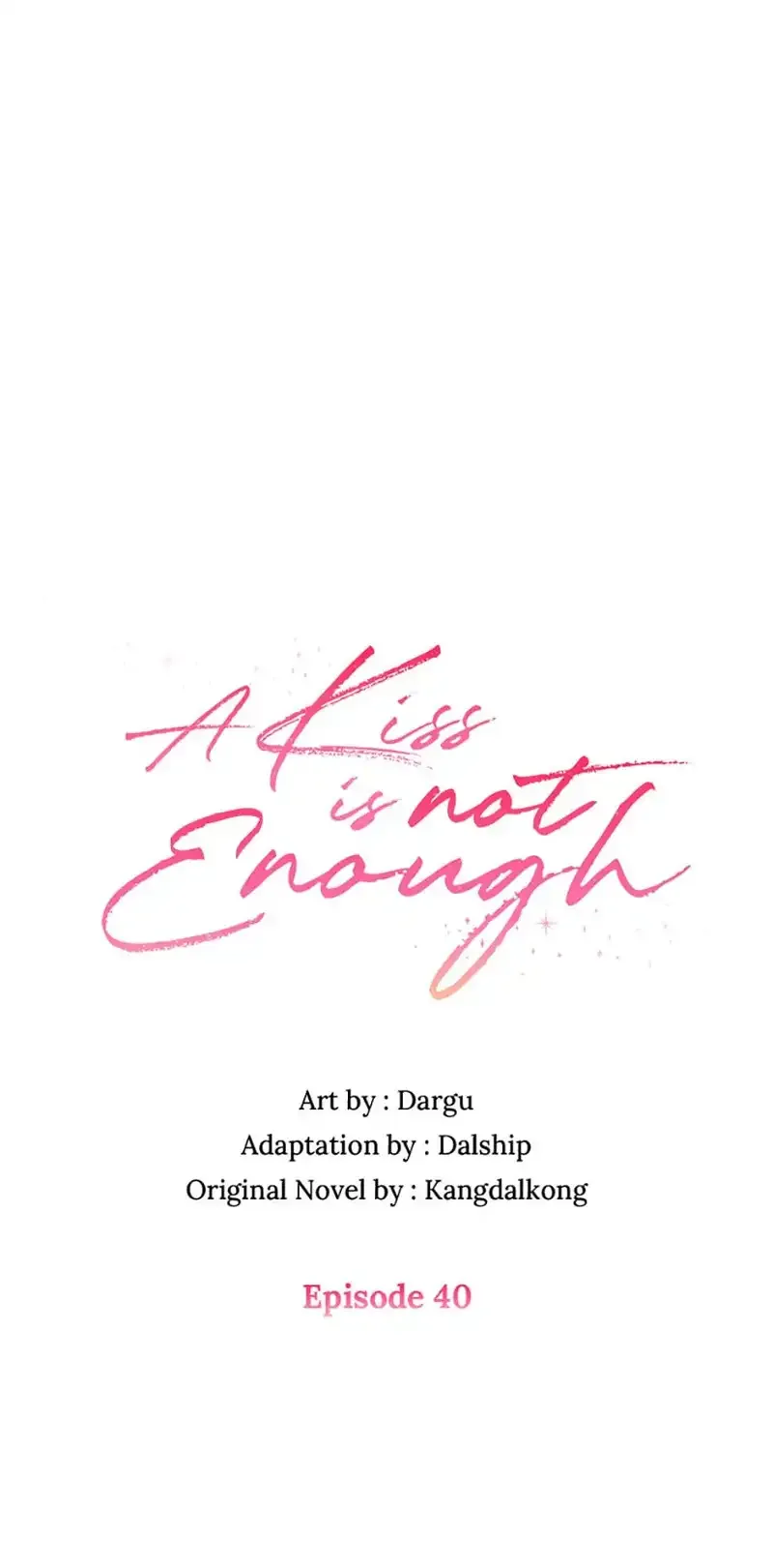 A Kiss Is Not Enough Chapter 40 page 2