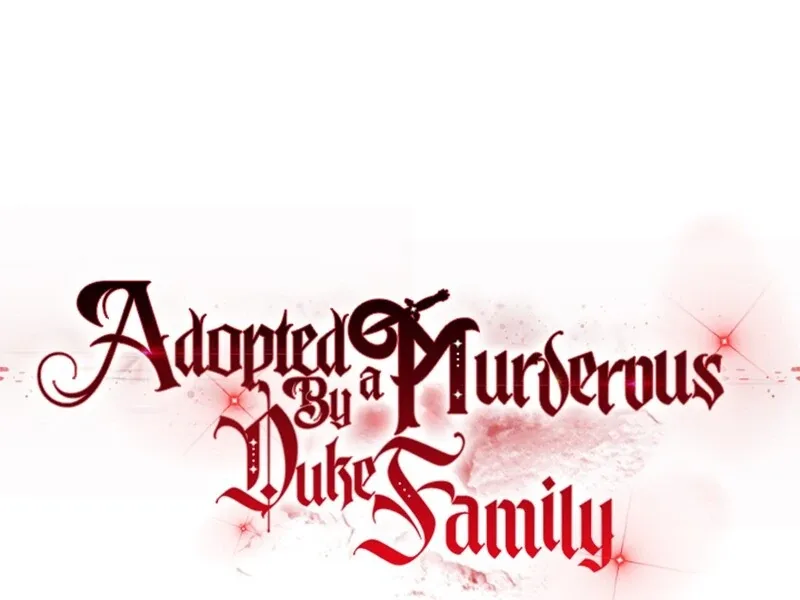 Adopted by a Murderous Duke Family Chapter 78 page 44
