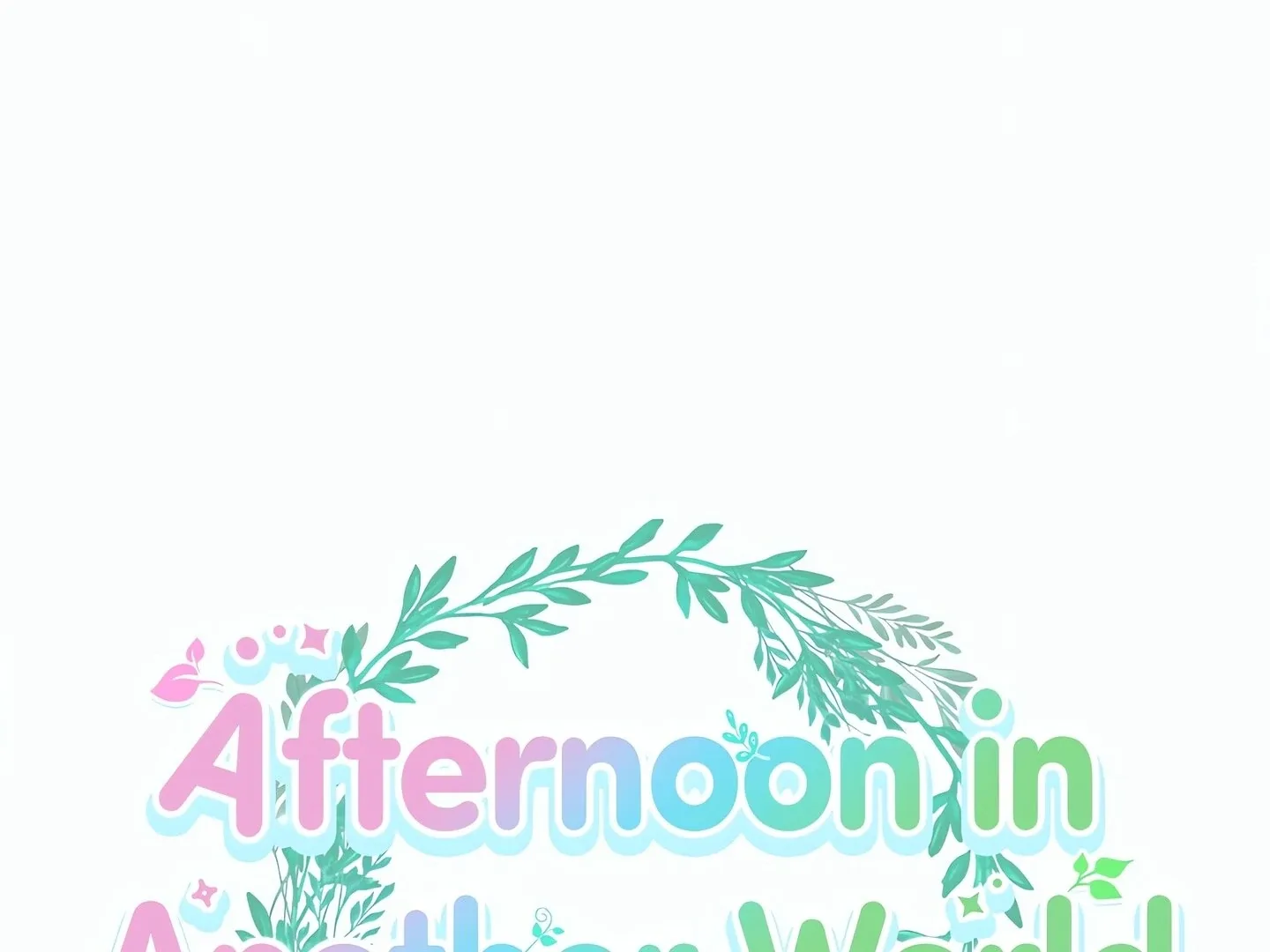 Afternoon in Another World [ Official ] Chapter 17 page 13