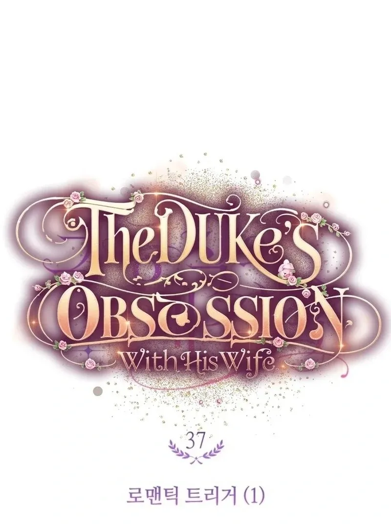 The Duke’s Obsession with His Wife Chapter 37 page 7