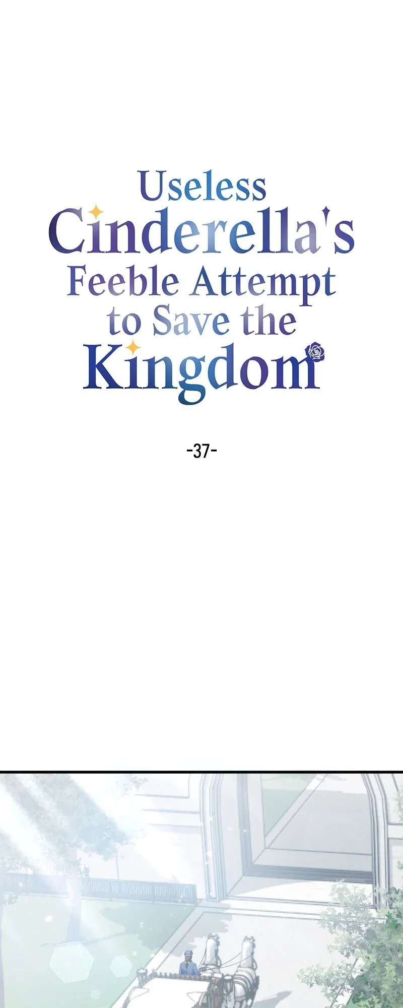 Useless Cinderella’s Feeble Attempt to Save the Kingdom Chapter 37 page 6