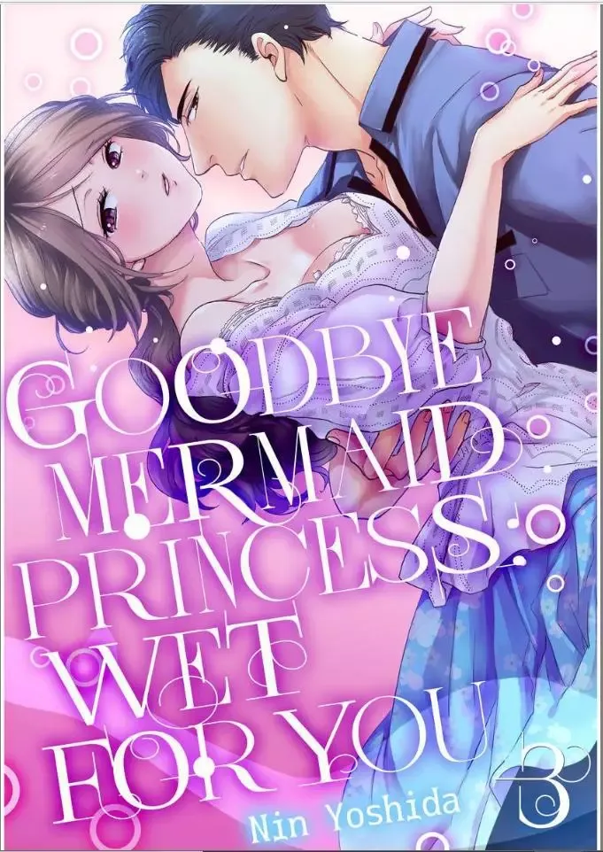 Goodbye Mermaid Princess: Wet for You Chapter 3 page 1