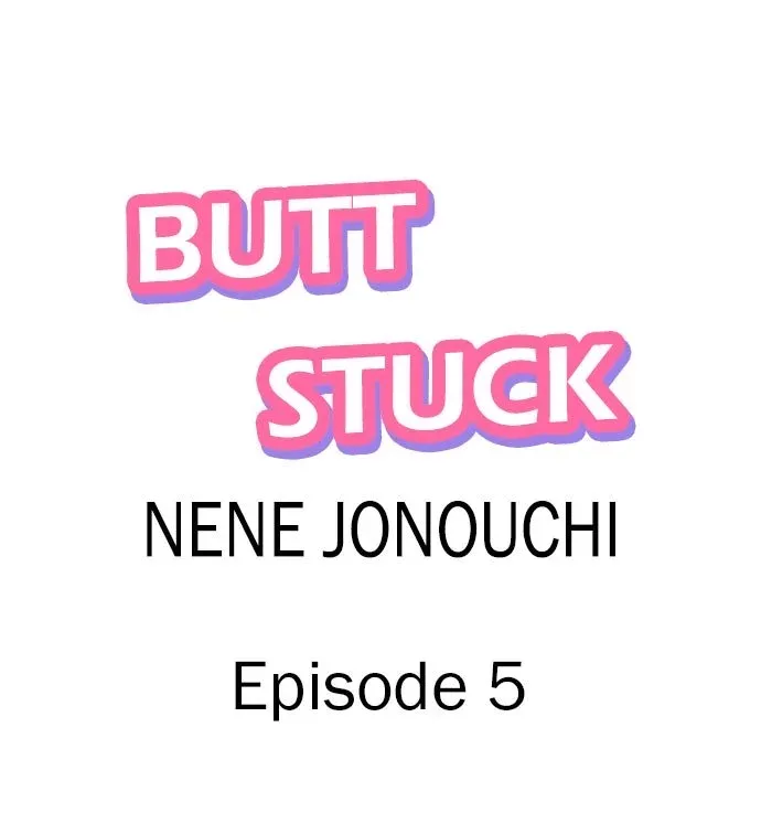 Butt Stuck Chapter 5 page 1