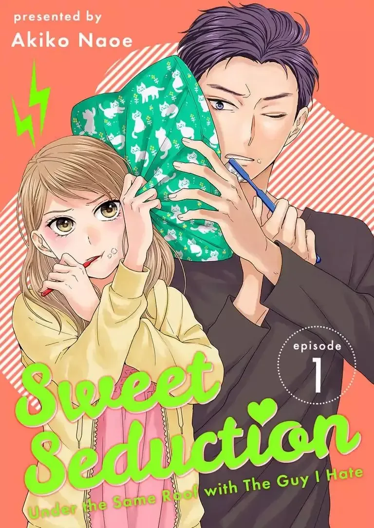 Sweet Seduction: Under the Same Roof with The Guy I Hate Chapter 1 page 1