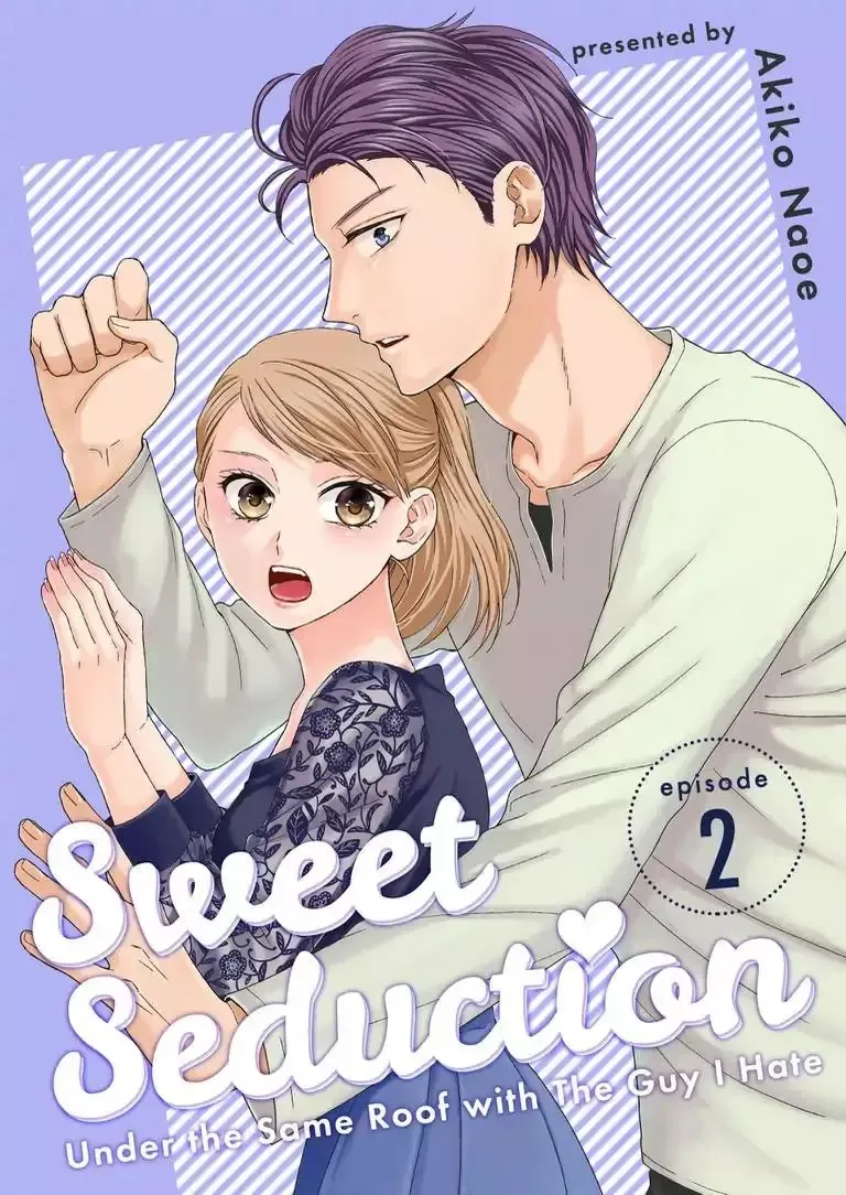 Sweet Seduction: Under the Same Roof with The Guy I Hate Chapter 2 page 1