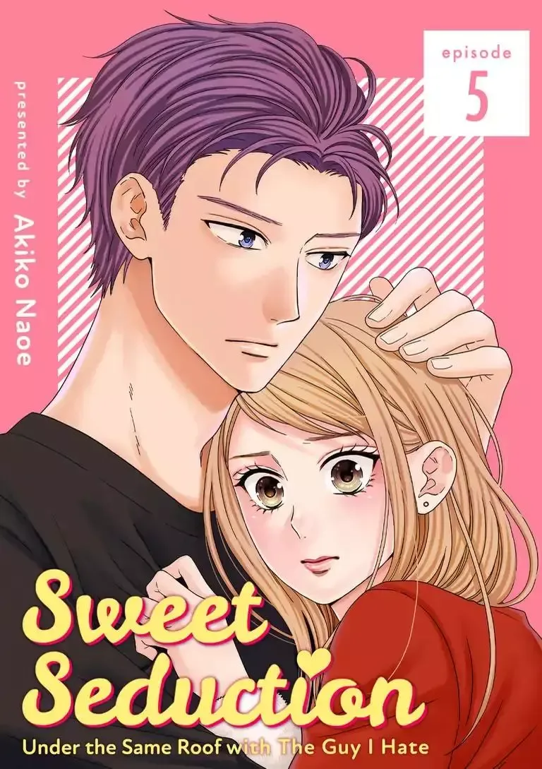 Sweet Seduction: Under the Same Roof with The Guy I Hate Chapter 5 page 1
