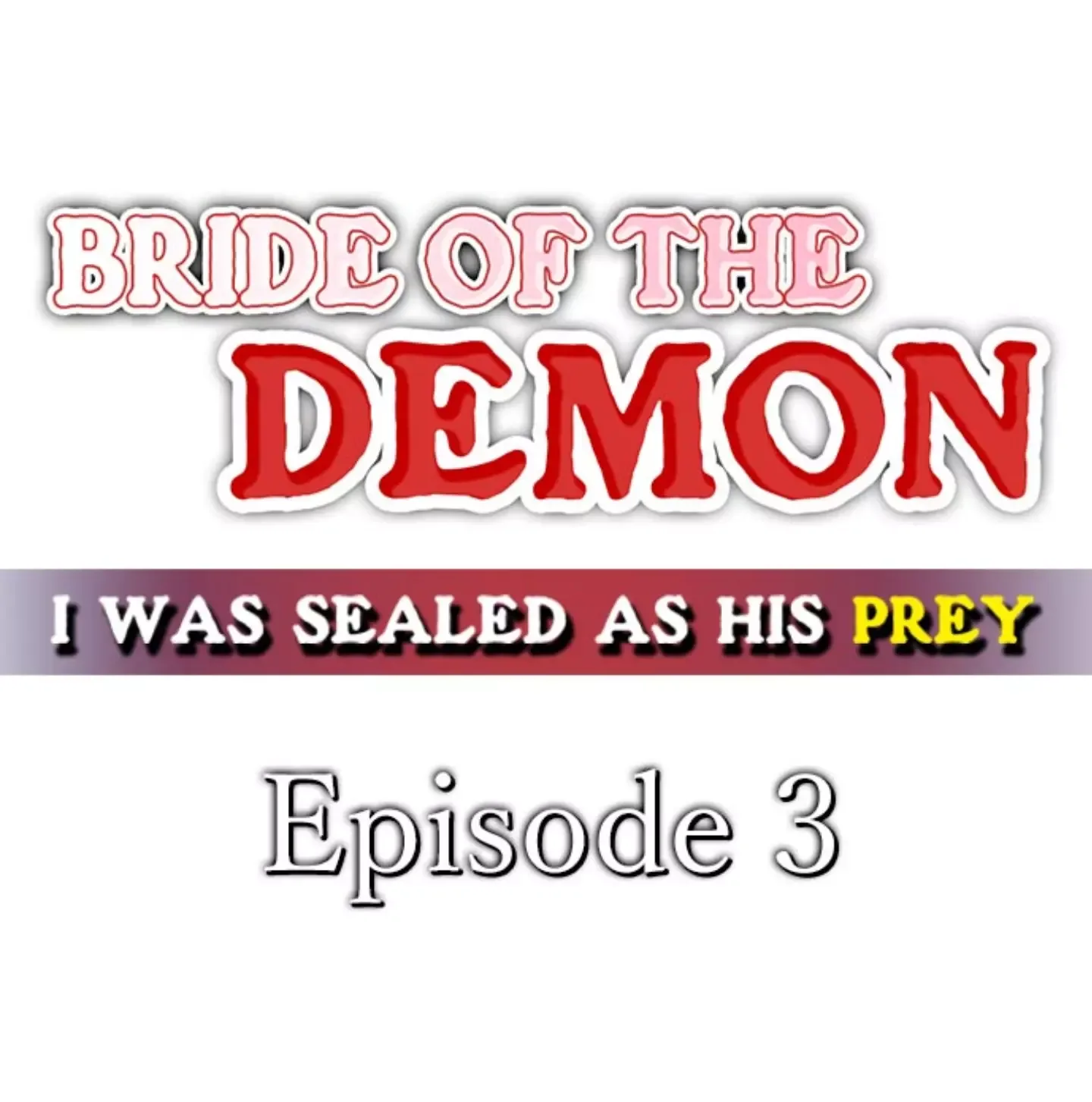 Bride of the Demon - I Was Sealed as His Prey Chapter 3 page 1