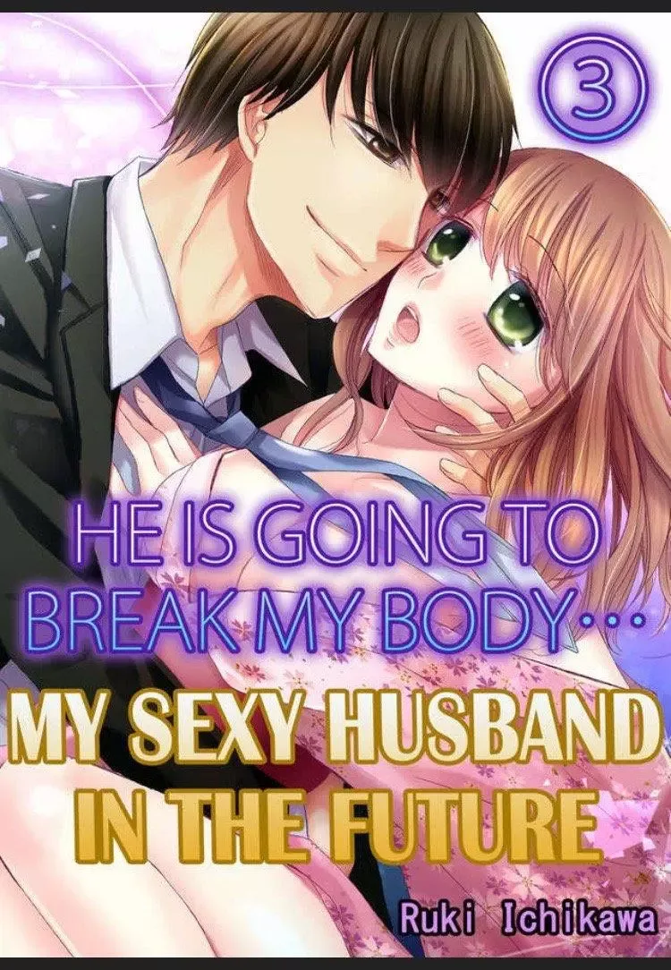 Watashi no Karada ga Kowarechau Ecchi na Mirai no Danna-sama Chapter 3 page 1