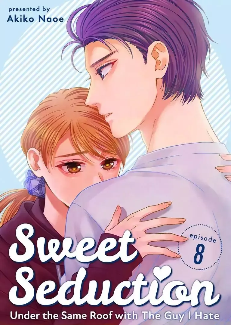 Sweet Seduction: Under the Same Roof with The Guy I Hate Chapter 8 page 1