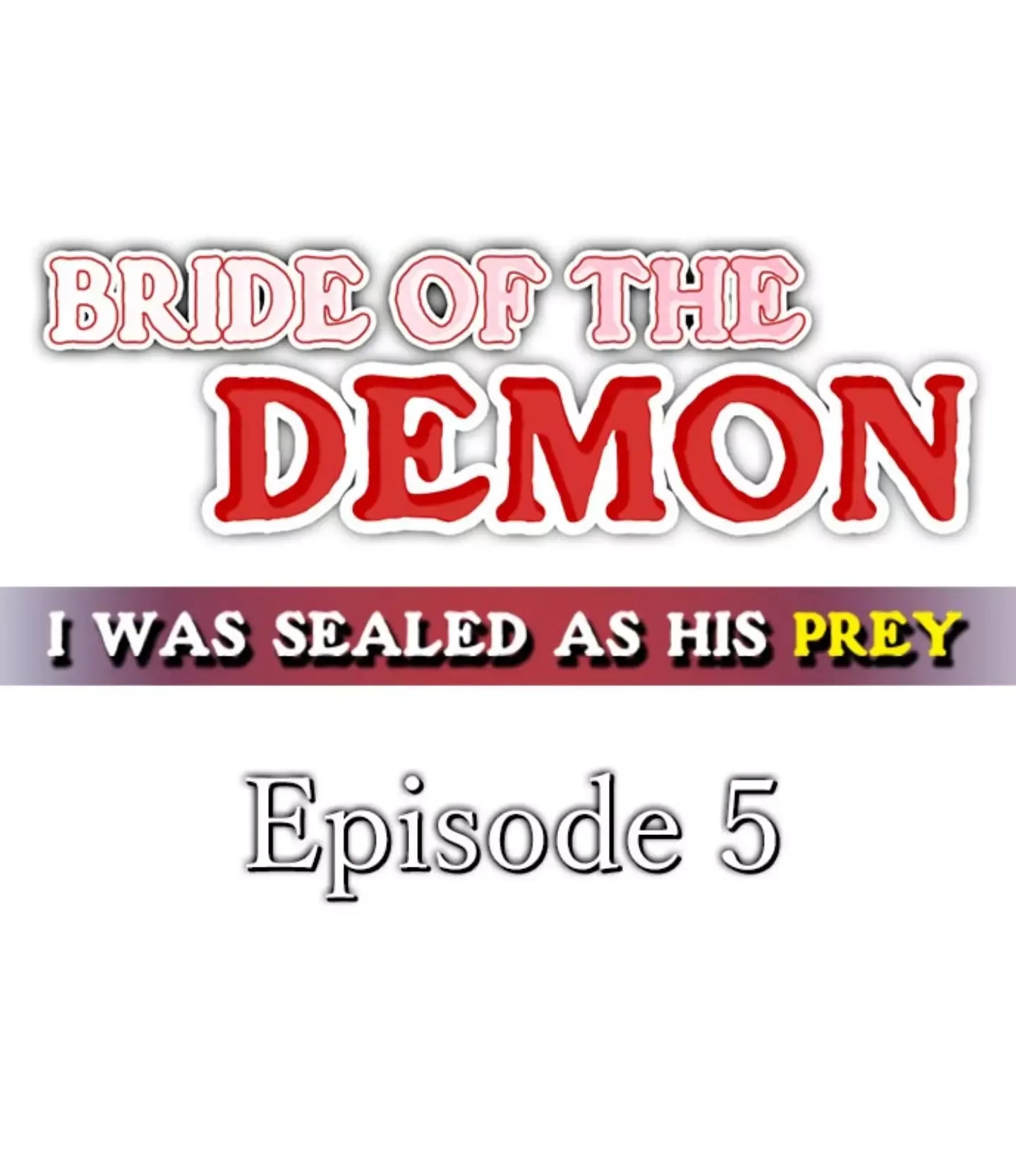 Bride of the Demon - I Was Sealed as His Prey Chapter 5 page 1