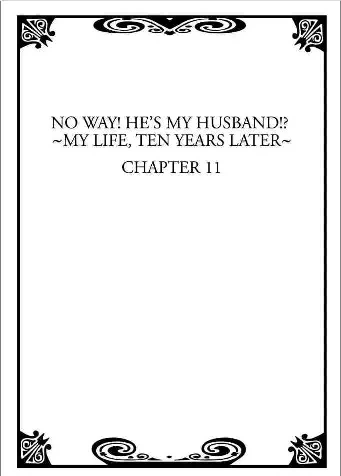 No Way! He's My Husband!? My Life, Ten Years Later Chapter 11 page 2