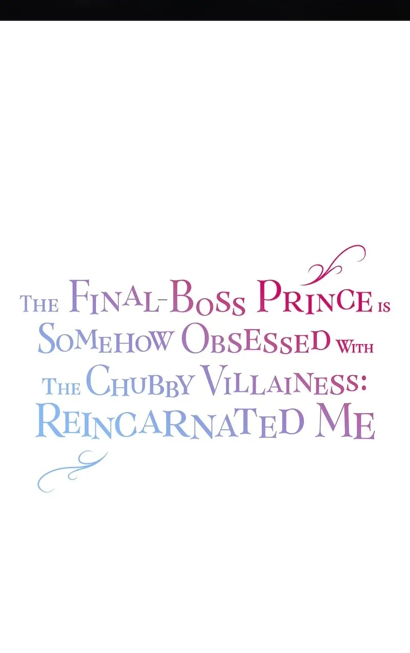 The Final-Boss Prince is Somehow Obsessed with the Chubby Villainess: Reincarnated Me Chapter 29 page 12