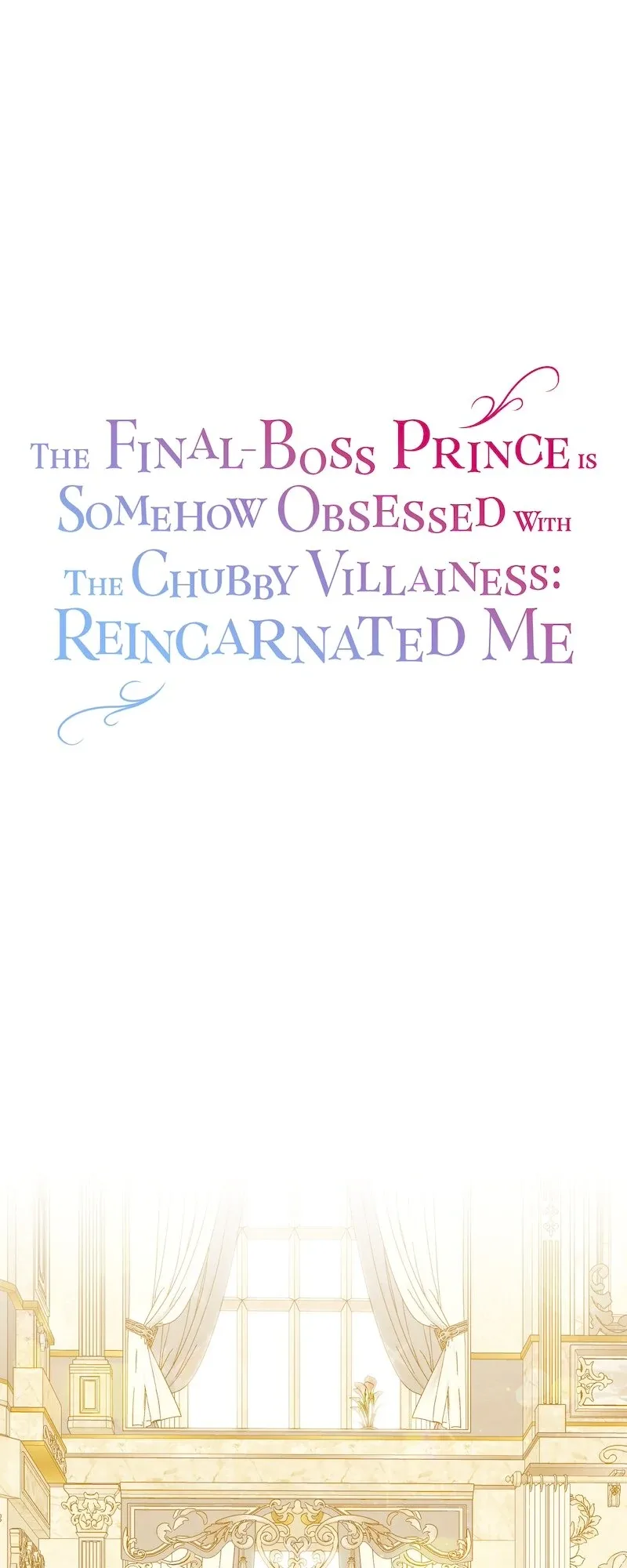 The Final-Boss Prince is Somehow Obsessed with the Chubby Villainess: Reincarnated Me Chapter 40 page 2