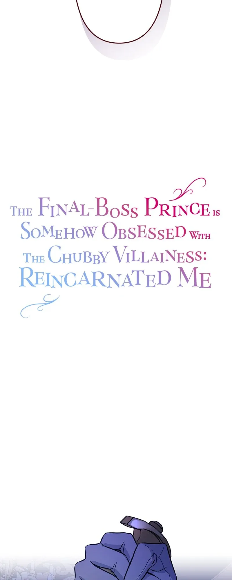 The Final-Boss Prince is Somehow Obsessed with the Chubby Villainess: Reincarnated Me Chapter 49 page 3