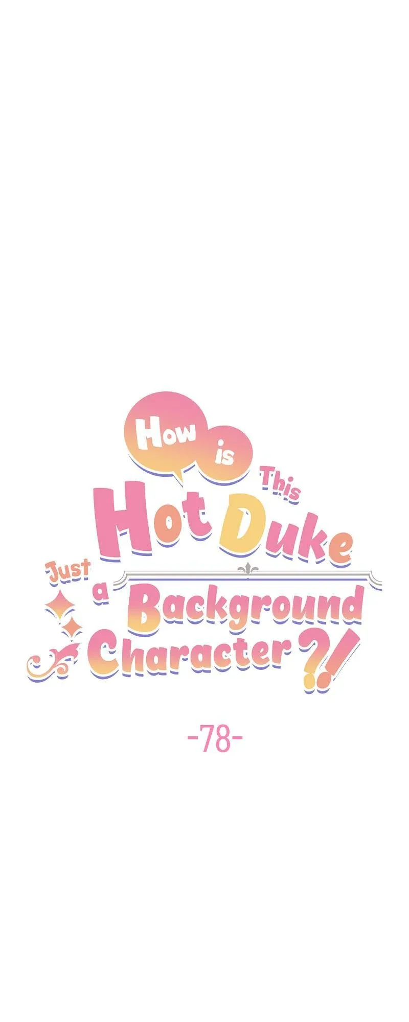 Even though I become a side character, I’m being adored by an overprotective duke Chapter 78 page 19