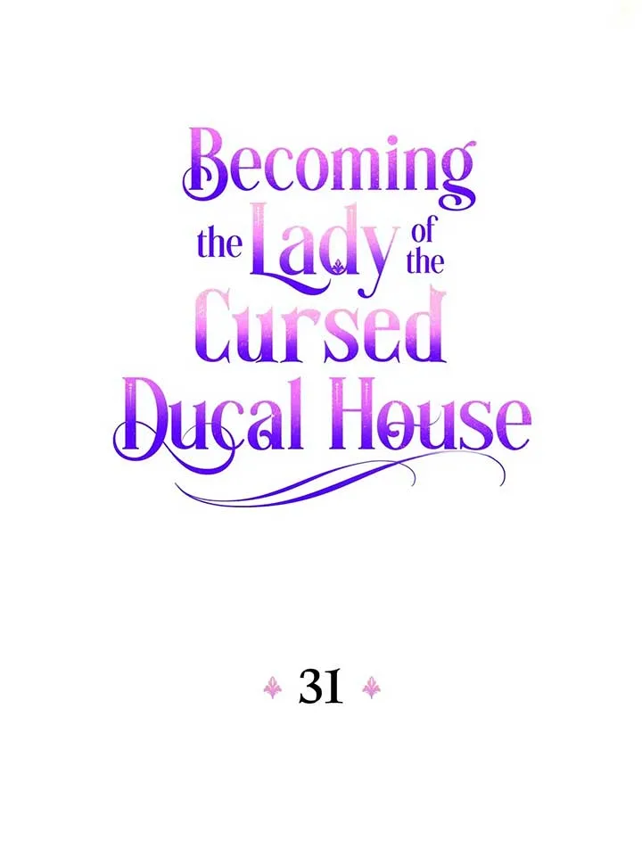 Becoming the Lady of the Cursed Ducal House Chapter 31 page 33