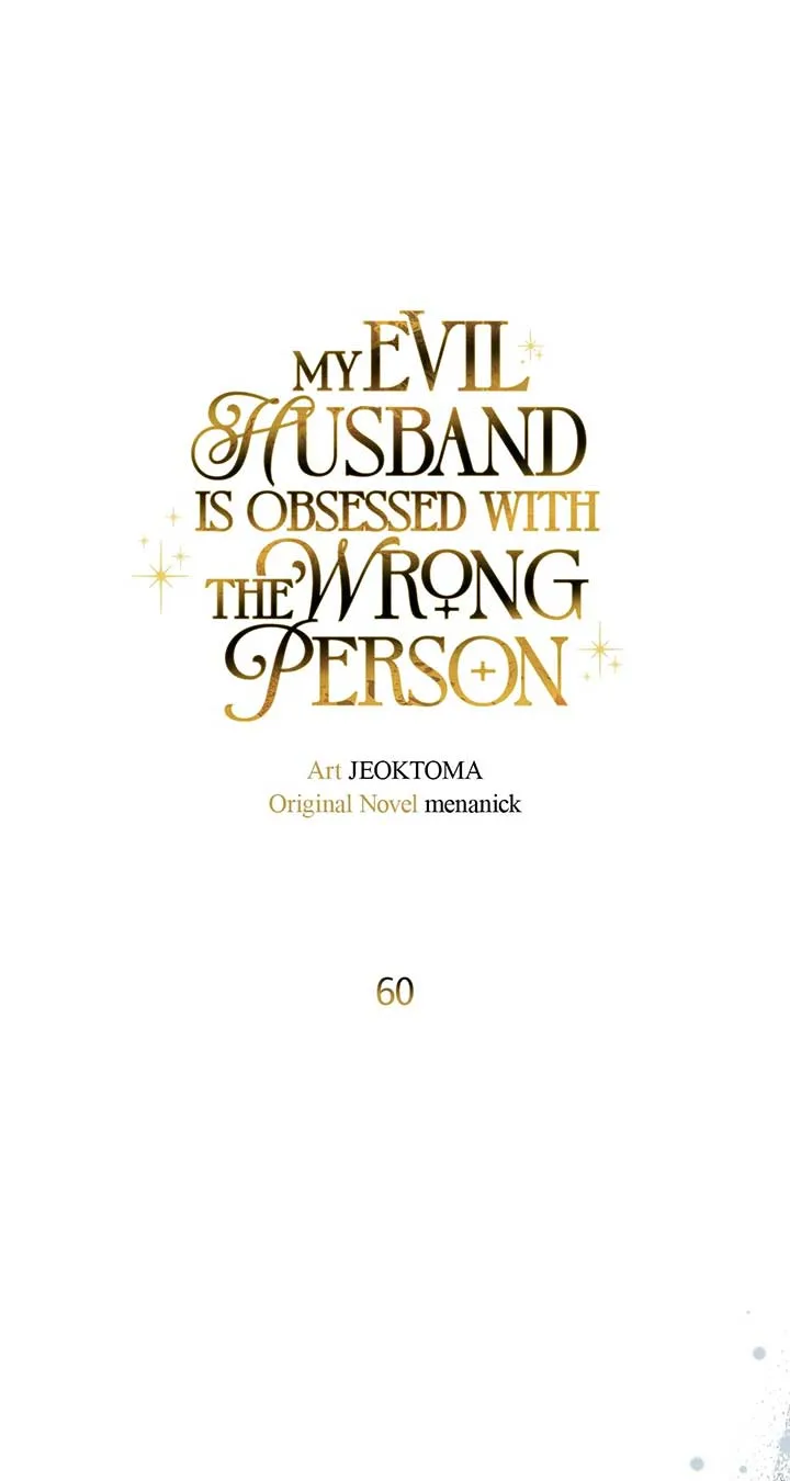 Dear Villainous Husband, the One to be Obsessed with is Over There Chapter 60 page 58