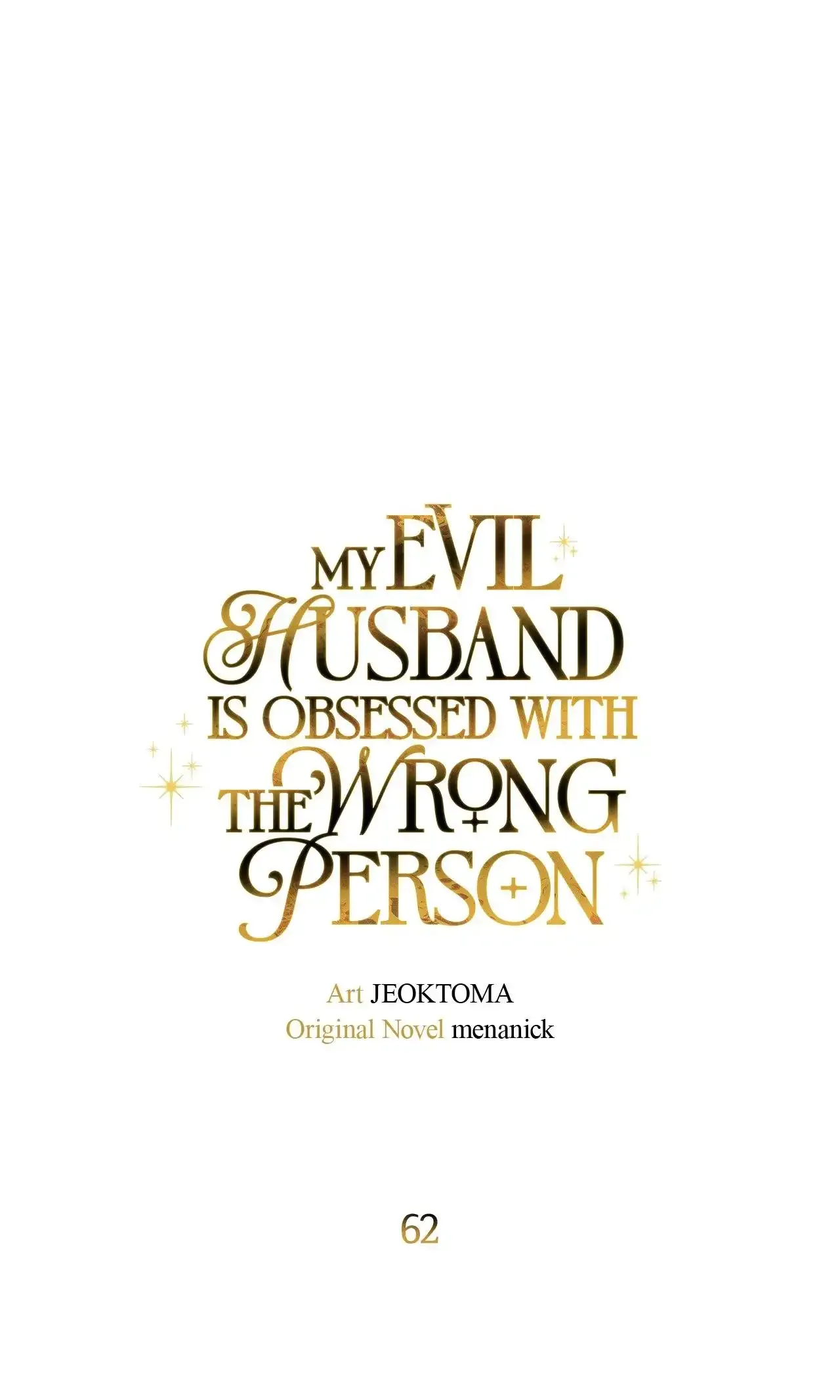 Dear Villainous Husband, the One to be Obsessed with is Over There Chapter 62 page 44