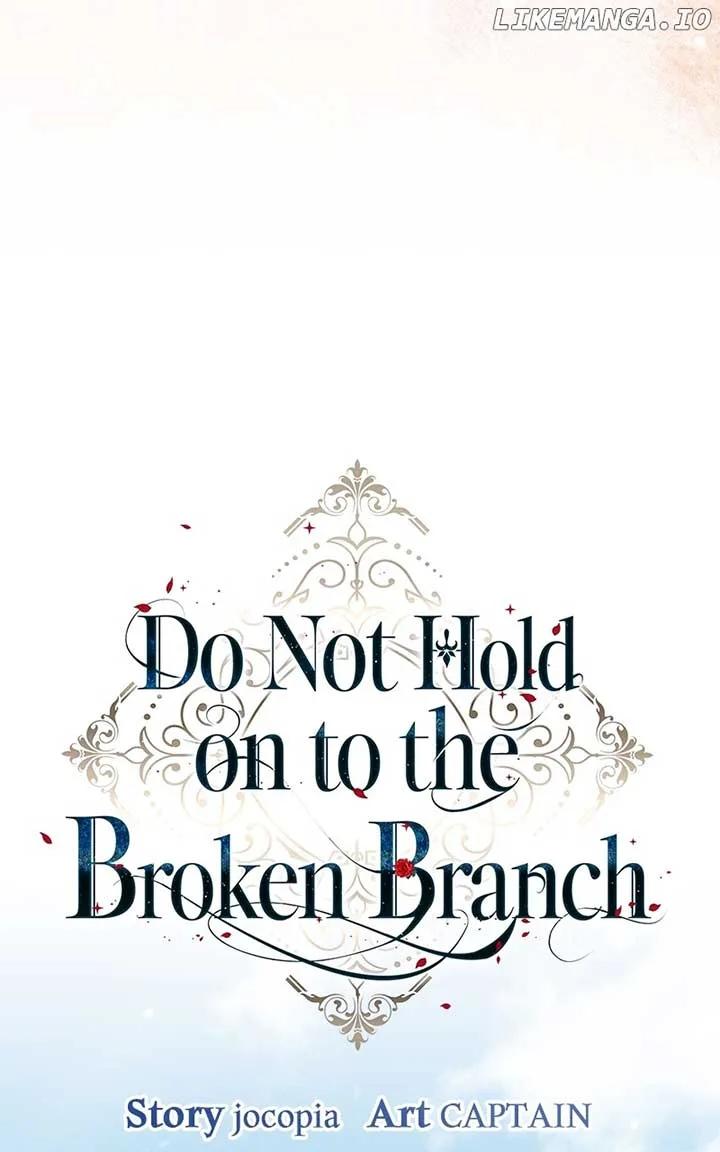 Don’t Grab the Broken Branch Chapter 38 page 46