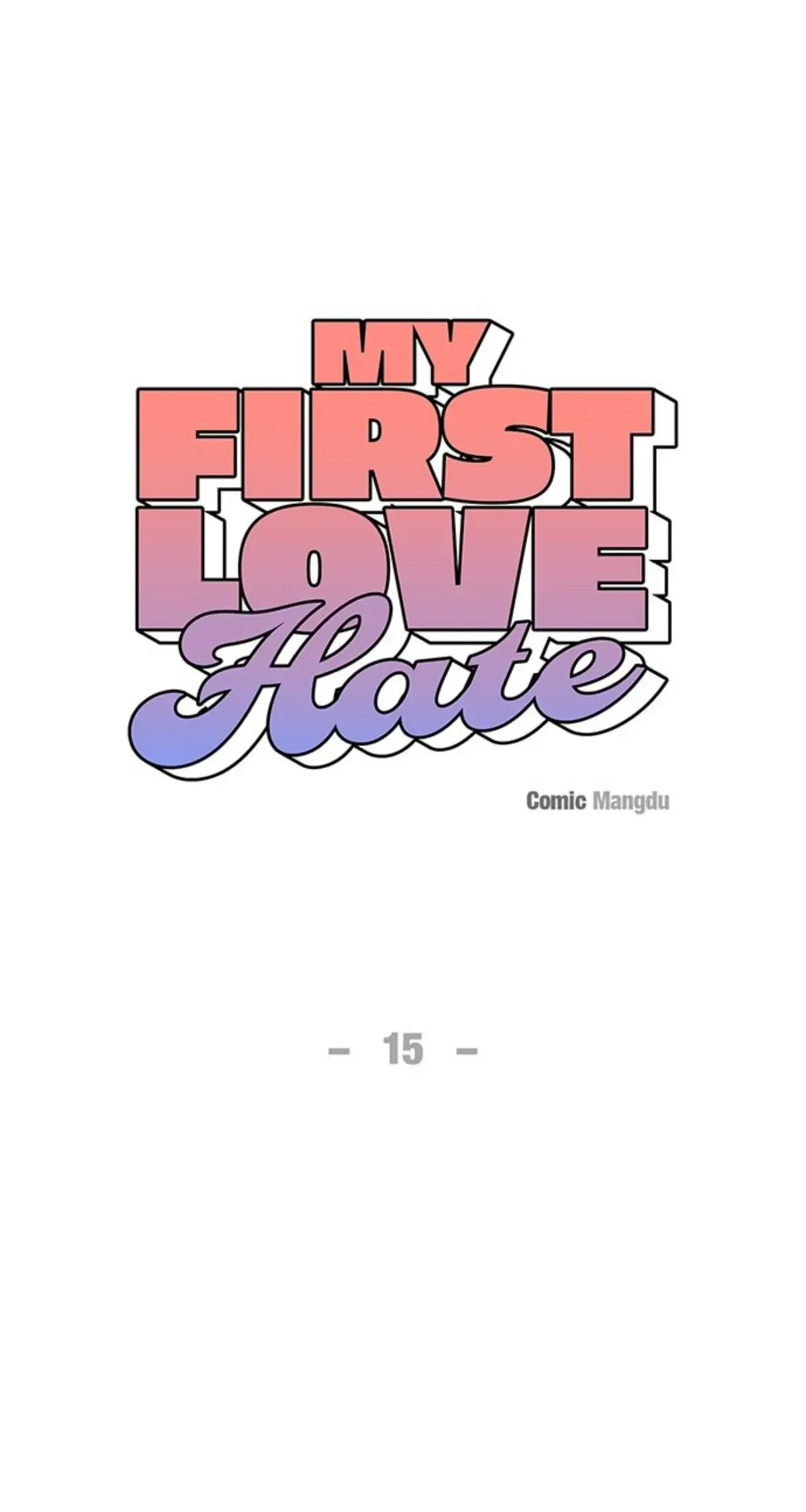 First Love, Lasting Hate Chapter 15 page 15