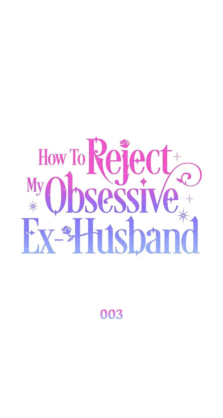 How To Reject My Obsessive Ex-Husband Chapter 3 page 19