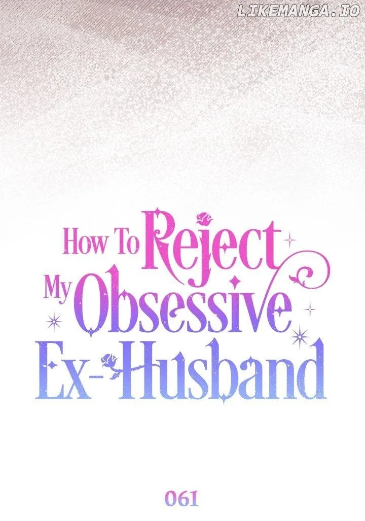 How To Reject My Obsessive Ex-Husband Chapter 61 page 18