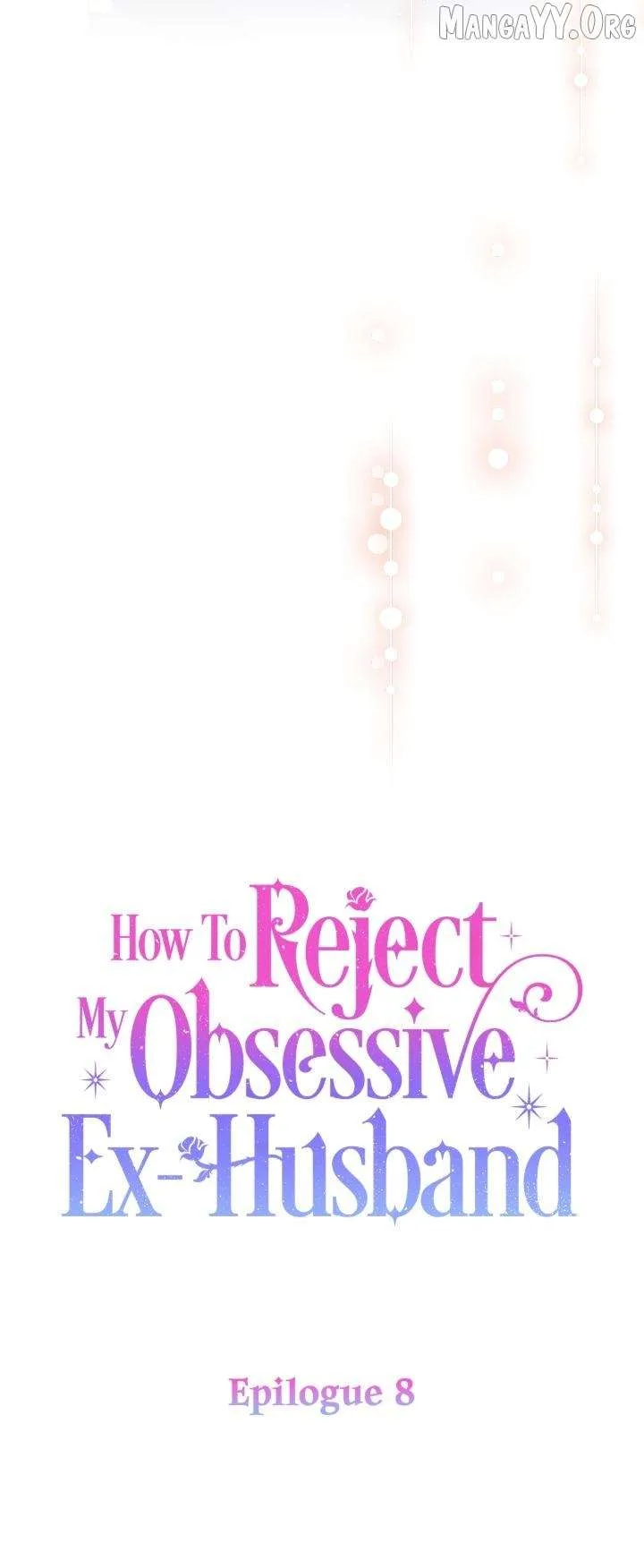 How To Reject My Obsessive Ex-Husband Chapter 98 page 8