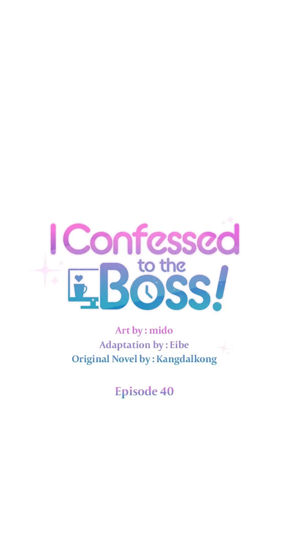 I Confessed to the Boss Chapter 40 page 7