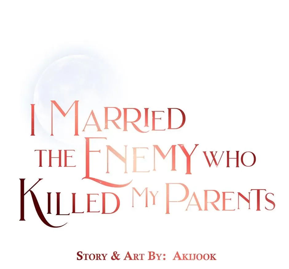 I Married the Enemy Who Killed My Parents Chapter 77 page 1