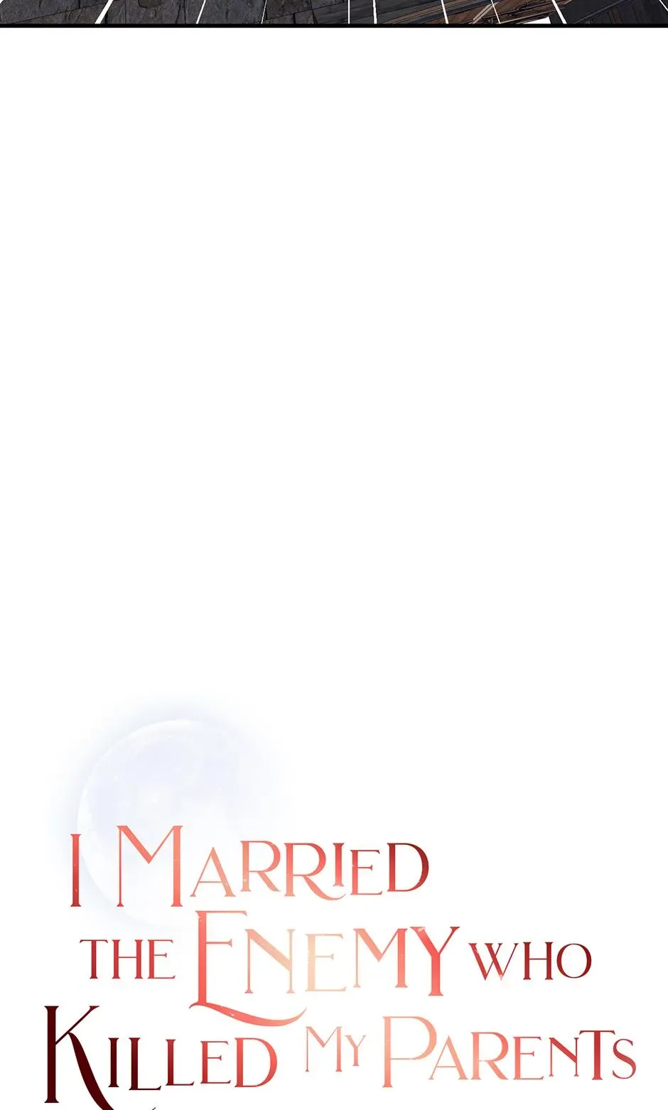 I Married the Enemy Who Killed My Parents Chapter 78 page 3