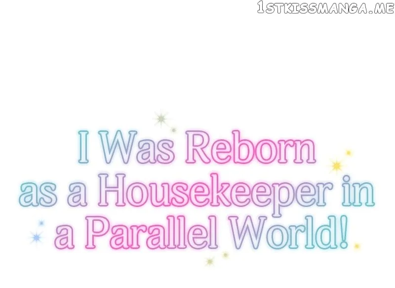 I was Reborn as a Housekeeper in a Parallel World! Chapter 126 page 7