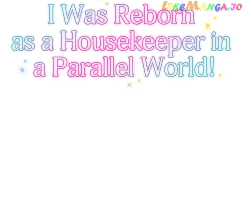 I was Reborn as a Housekeeper in a Parallel World! Chapter 131 page 13