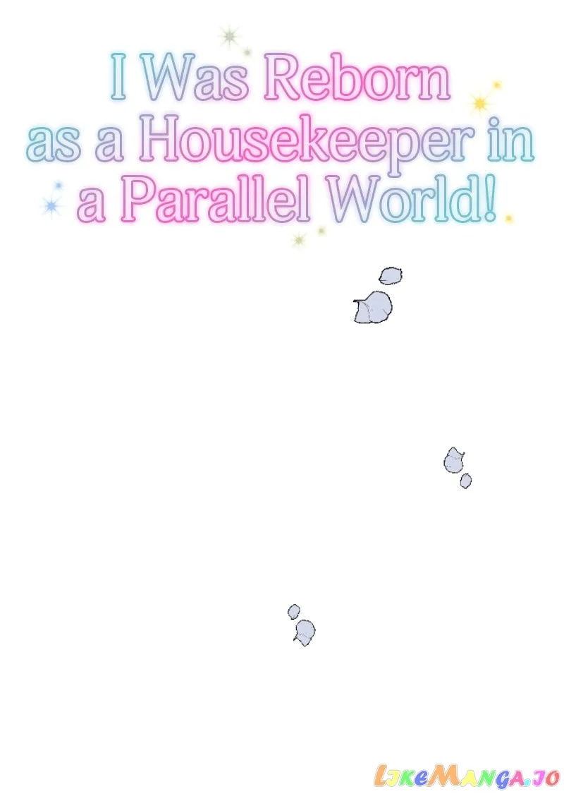 I was Reborn as a Housekeeper in a Parallel World! Chapter 139 page 6