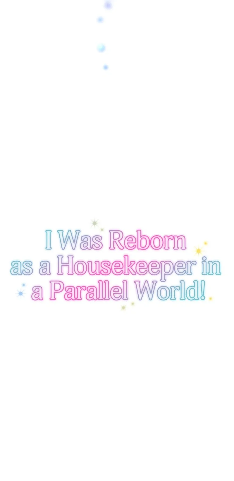 I was Reborn as a Housekeeper in a Parallel World! Chapter 189 page 7