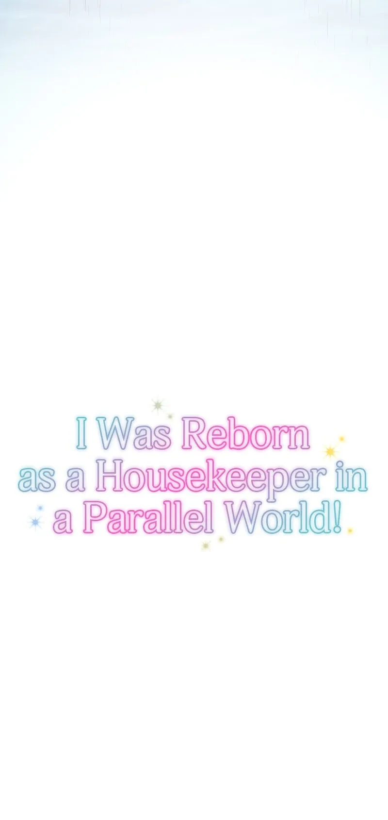 I was Reborn as a Housekeeper in a Parallel World! Chapter 228 page 6
