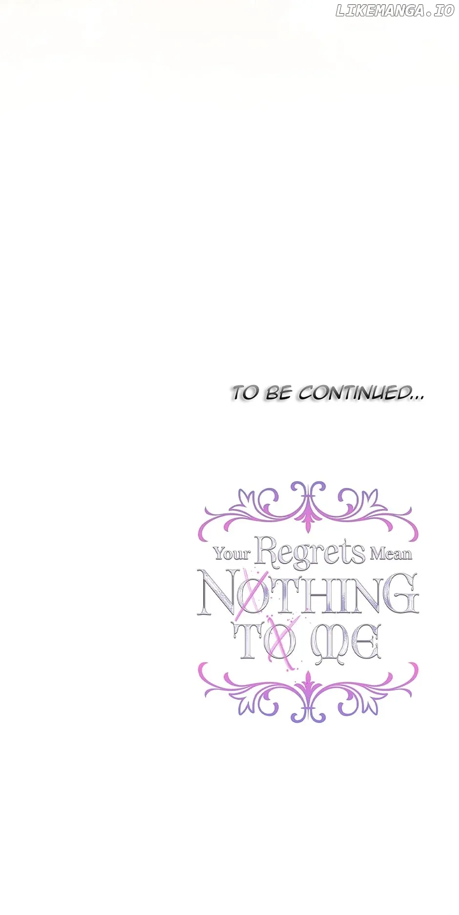 I Won’t Accept Your Regrets Chapter 130 page 69