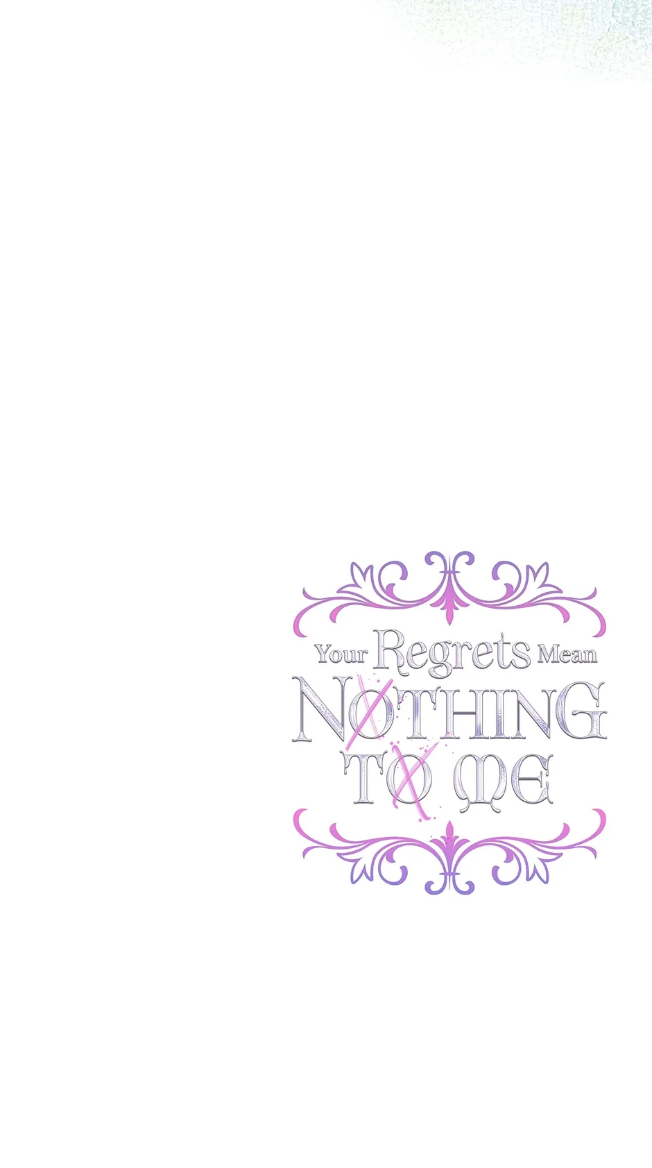 I Won’t Accept Your Regrets Chapter 135 page 72