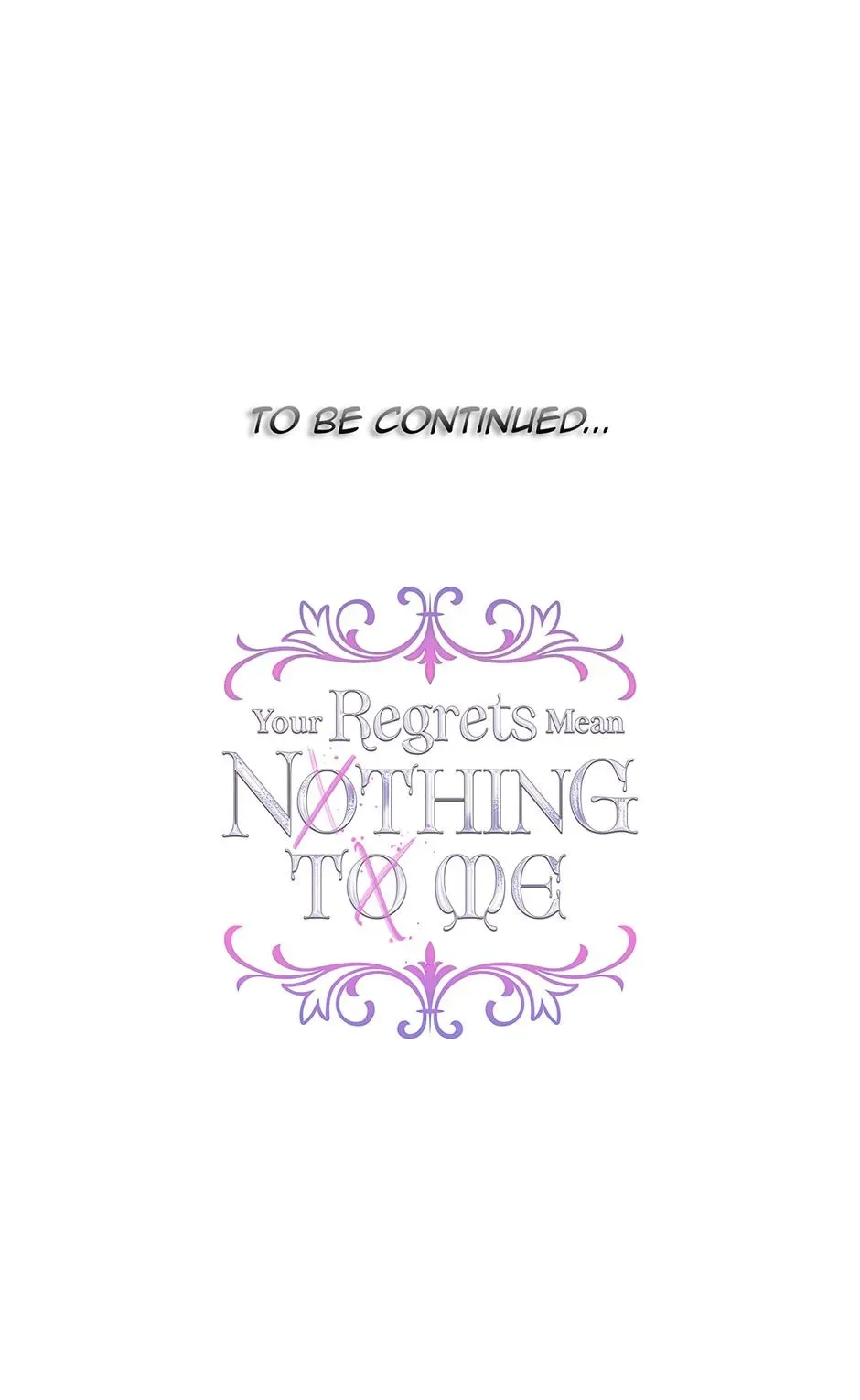 I Won’t Accept Your Regrets Chapter 137 page 107