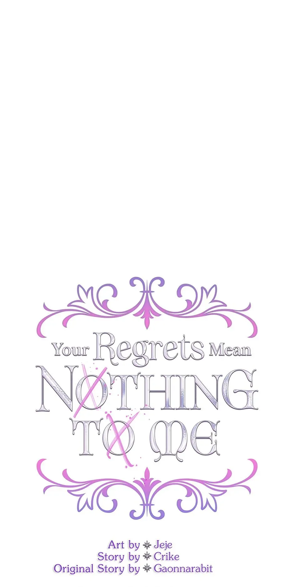 I Won’t Accept Your Regrets Chapter 142 page 48