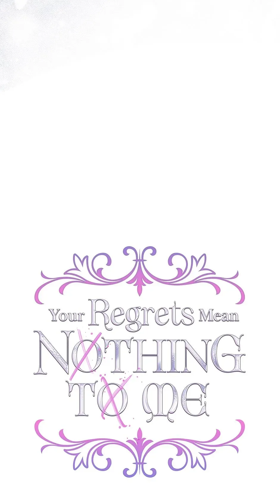 I Won’t Accept Your Regrets Chapter 144 page 20