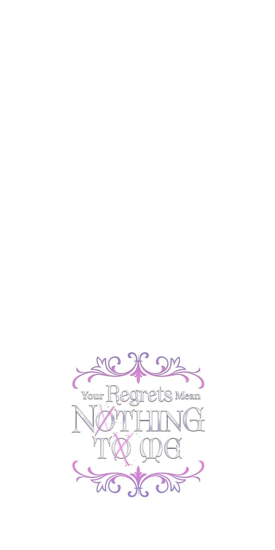 I Won’t Accept Your Regrets Chapter 147 page 101