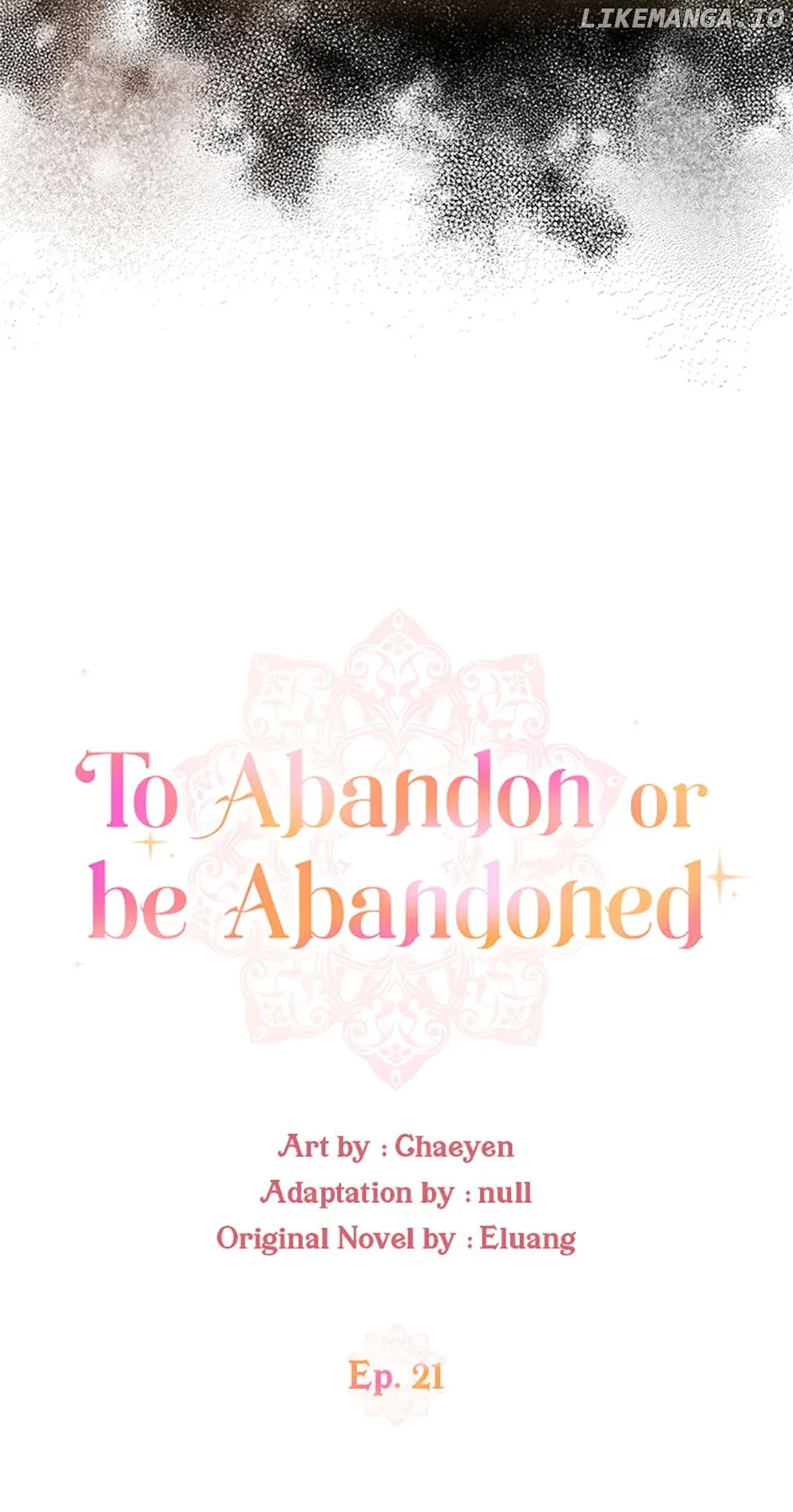 I’d Rather Abandon You Than Be Abandoned Chapter 21 page 13