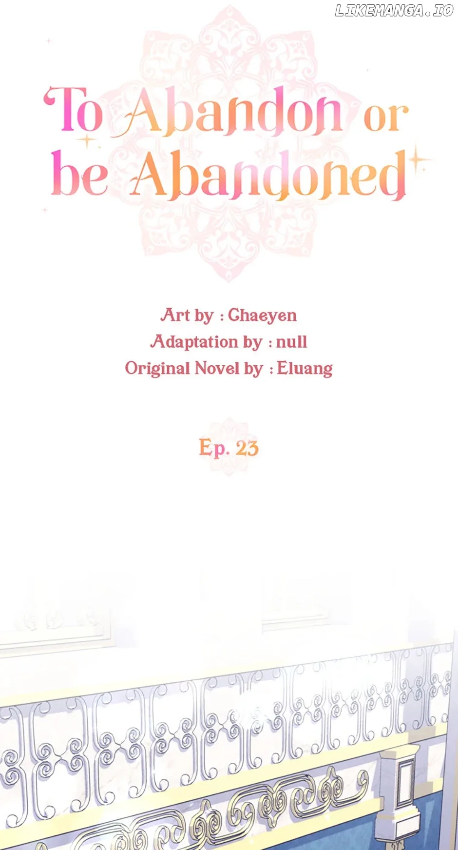 I’d Rather Abandon You Than Be Abandoned Chapter 23 page 6