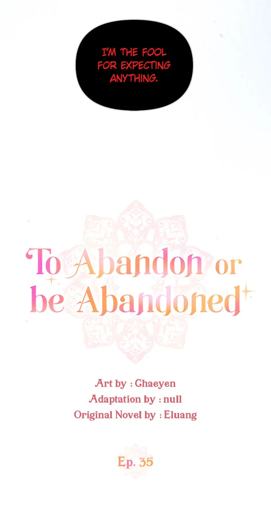 I’d Rather Abandon You Than Be Abandoned Chapter 35 page 12
