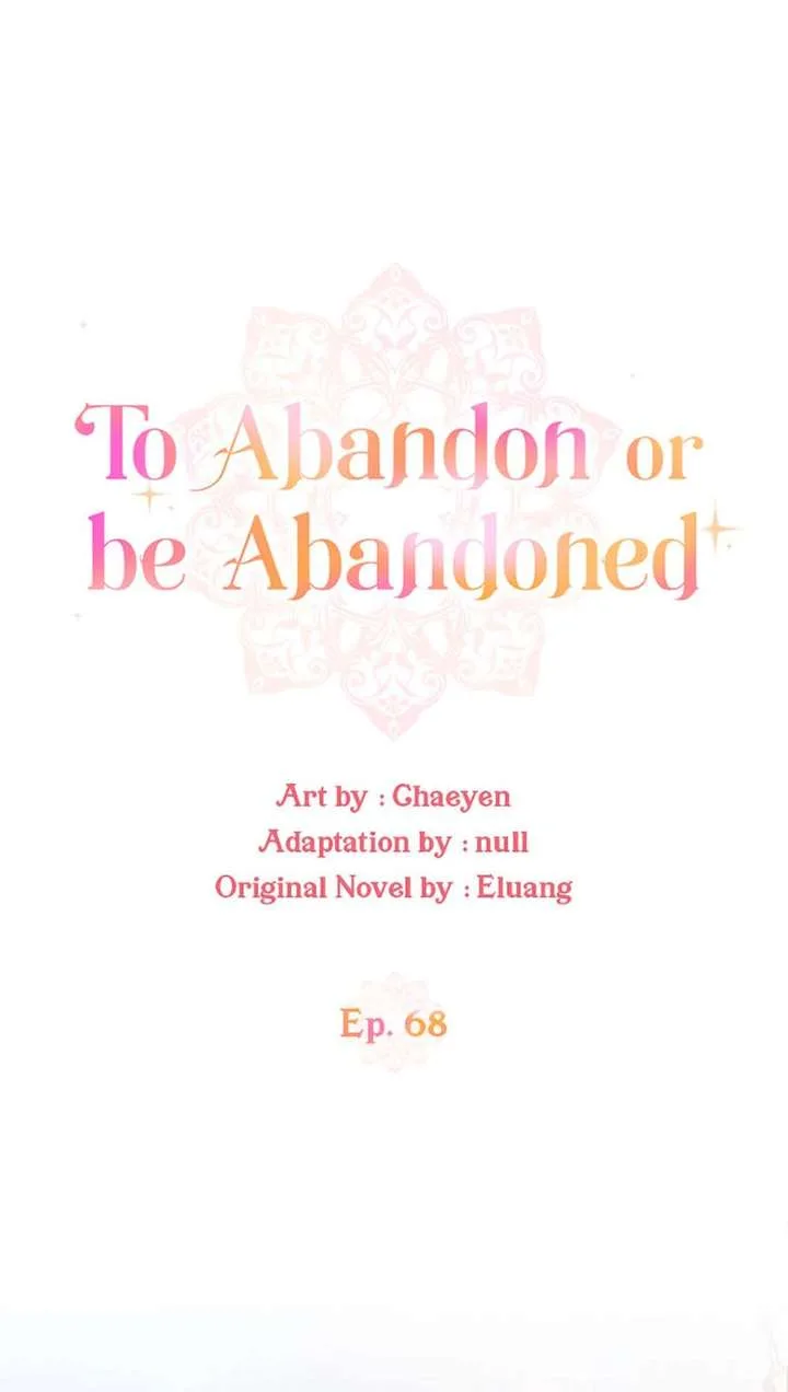 I’d Rather Abandon You Than Be Abandoned Chapter 68 page 13