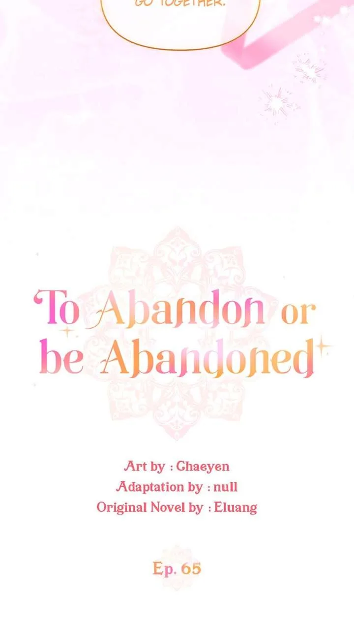 I’d Rather Abandon You Than Be Abandoned Chapter 65 page 10