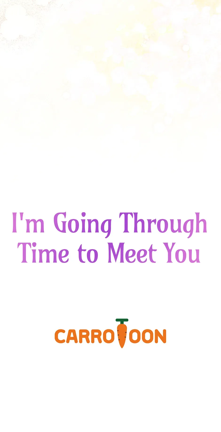 I’m Going To Meet You Beyond Time Chapter 15 page 70