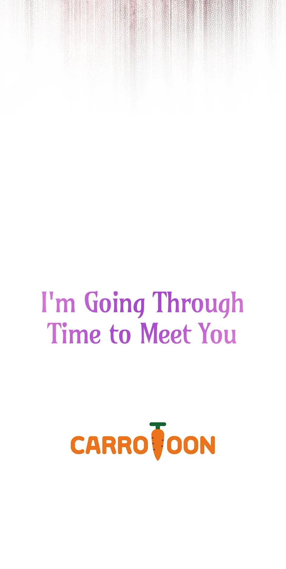 I’m Going To Meet You Beyond Time Chapter 23 page 73