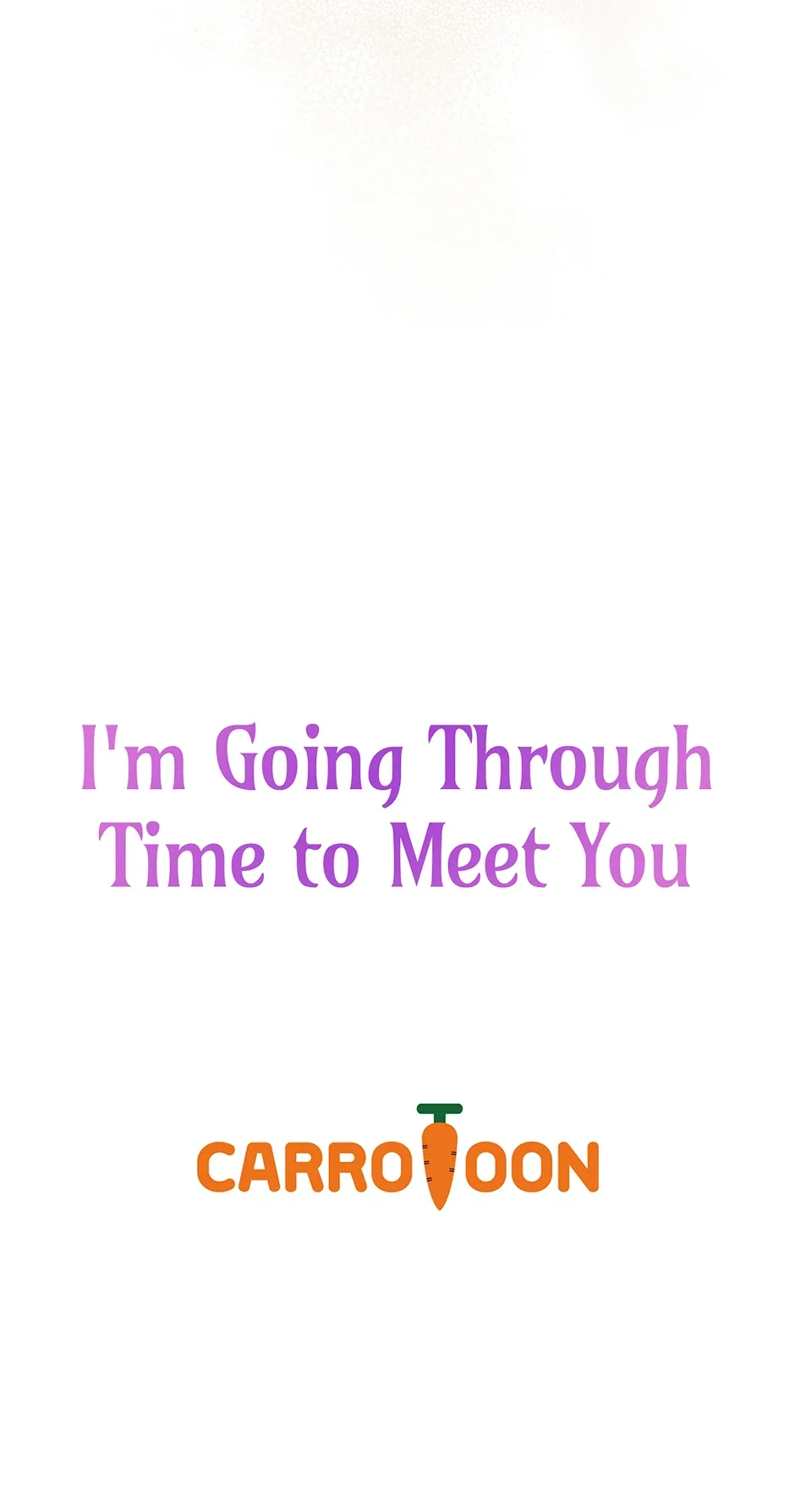 I’m Going To Meet You Beyond Time Chapter 29 page 77