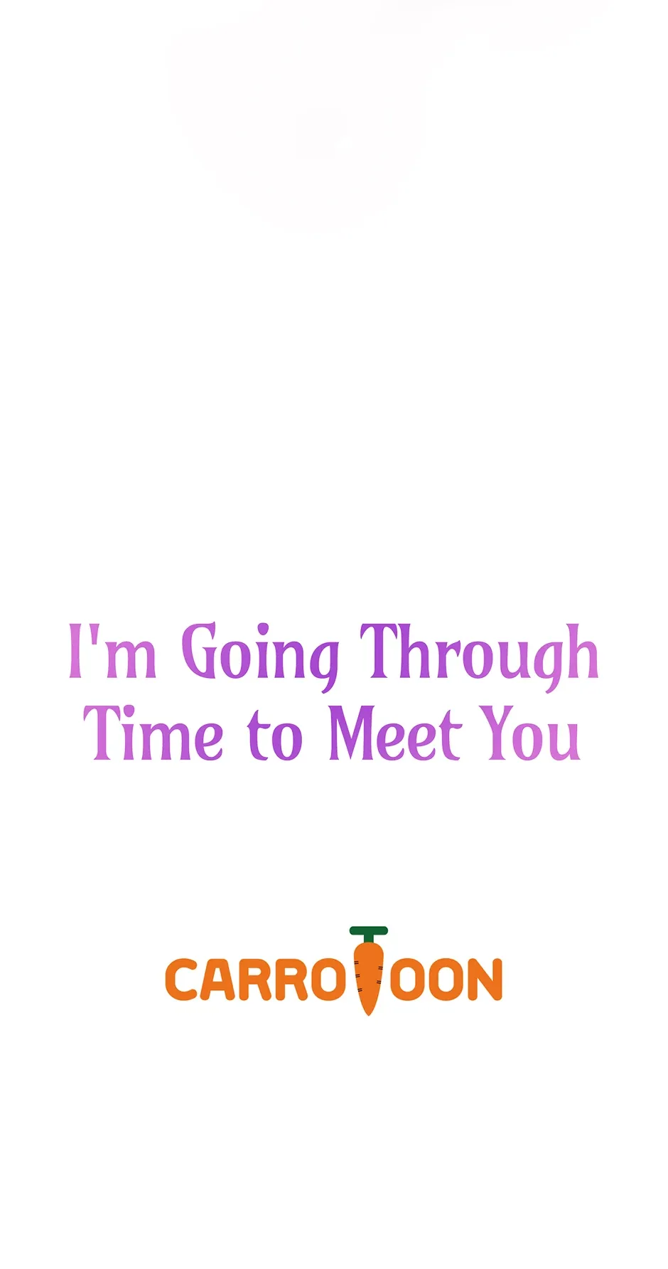 I’m Going To Meet You Beyond Time Chapter 31 page 74